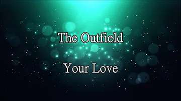 The Outfield - "Your Love" HQ/With Onscreen Lyrics!
