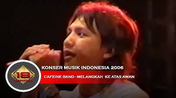 Live Konser Caffeine Band - Melangkah Keatas Awan @Pekalongan 18 Agustus 2006