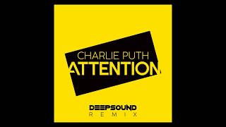 Charlie Puth  Attention deepsound Remix