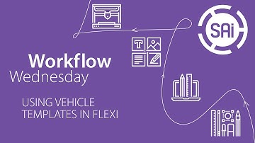 Workflow Wednesday - Using Vehicle Templates in Flexi