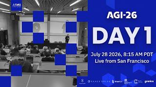 AGI-26 Conference | Day 1 | Keynotes and Paper Presentations