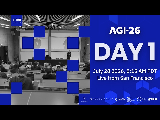 AGI-26 Conference | Day 1 | Keynotes and Paper Presentations - YouTube