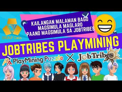 Paano magsimula sa Jobtribes game, Kailangan malaman bago magsimula maglaro sa Jobtribes Playmining