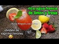 AGUA FRESCA DE LIMÓN Y FRESA AL ESTILO ANGYCRISJAVI MI HERMANA.