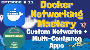 Episode 11 | Docker Networking Explained: Custom Networks & Multi-Container Apps!