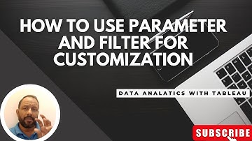 Customization using Parameter || Advance Tableau - Data Analytics