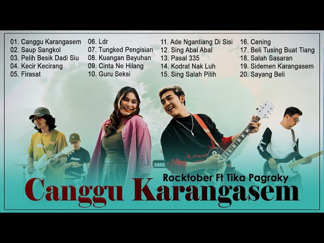 ROCKTOBER FT TIKA PAGRAKY - CANGGU KARANGASEM || LAGU POP BALI TERBARU 2024 TOP HITS VIRAL TIKTOK class=