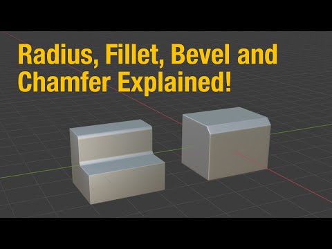 Radius, Fillet, Bevel and Chamfer Explained!