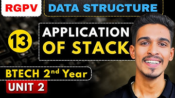 Lec 13 | Applications of Stack | Stack & Queue | Data Structures | RGPV Btech 2nd Year