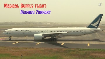 Cathay Pacific Boeing 777 special flight landing and take-off at Mumbai International Airport