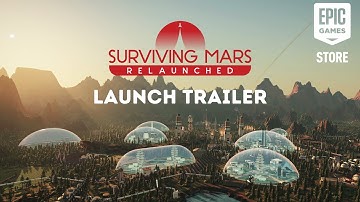 Surviving Mars: Relaunched | Available Now