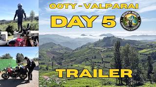 TRAILER DAY 5 | Ooty to Valparai | South India Motorcycle Expedition