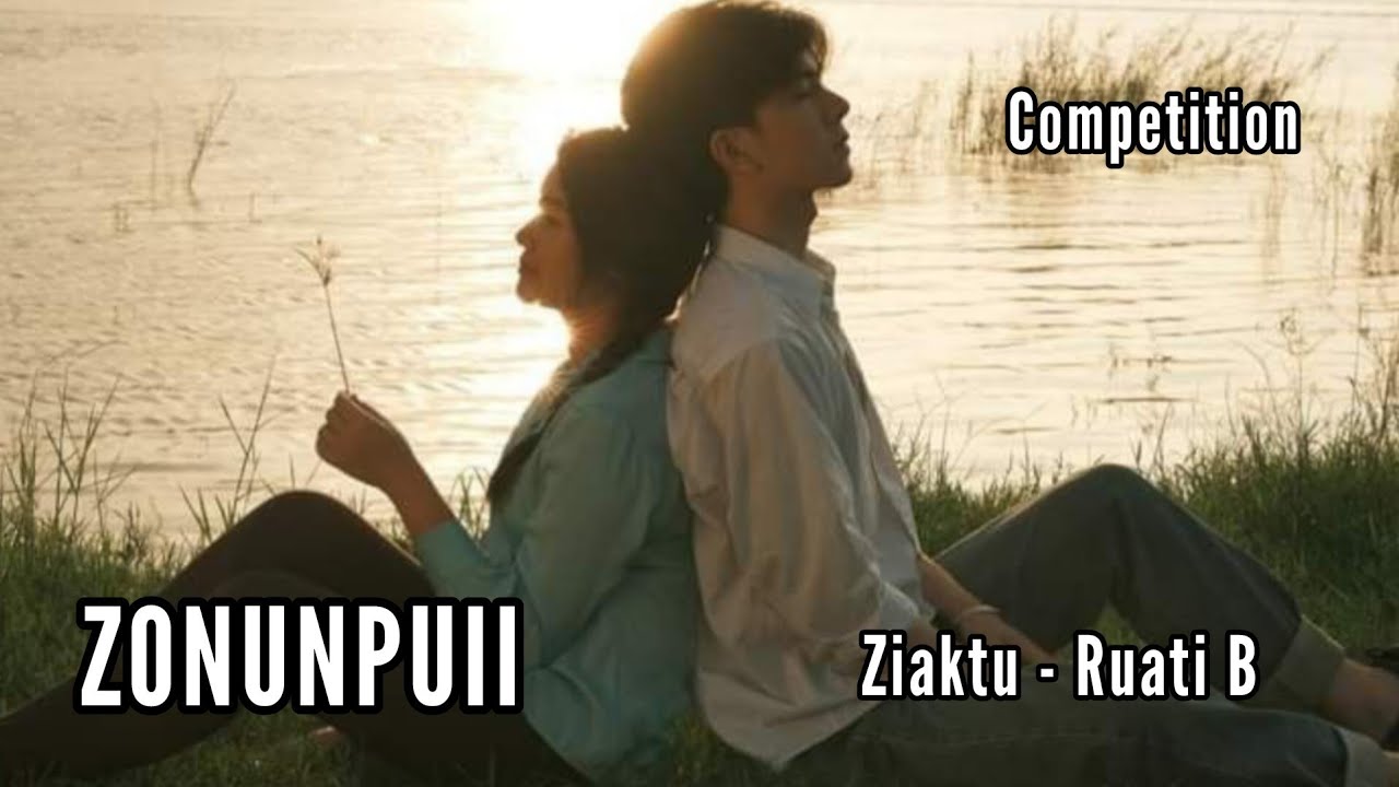 COMPETITION || ZONUNPUII || Ziaktu - Ruati B