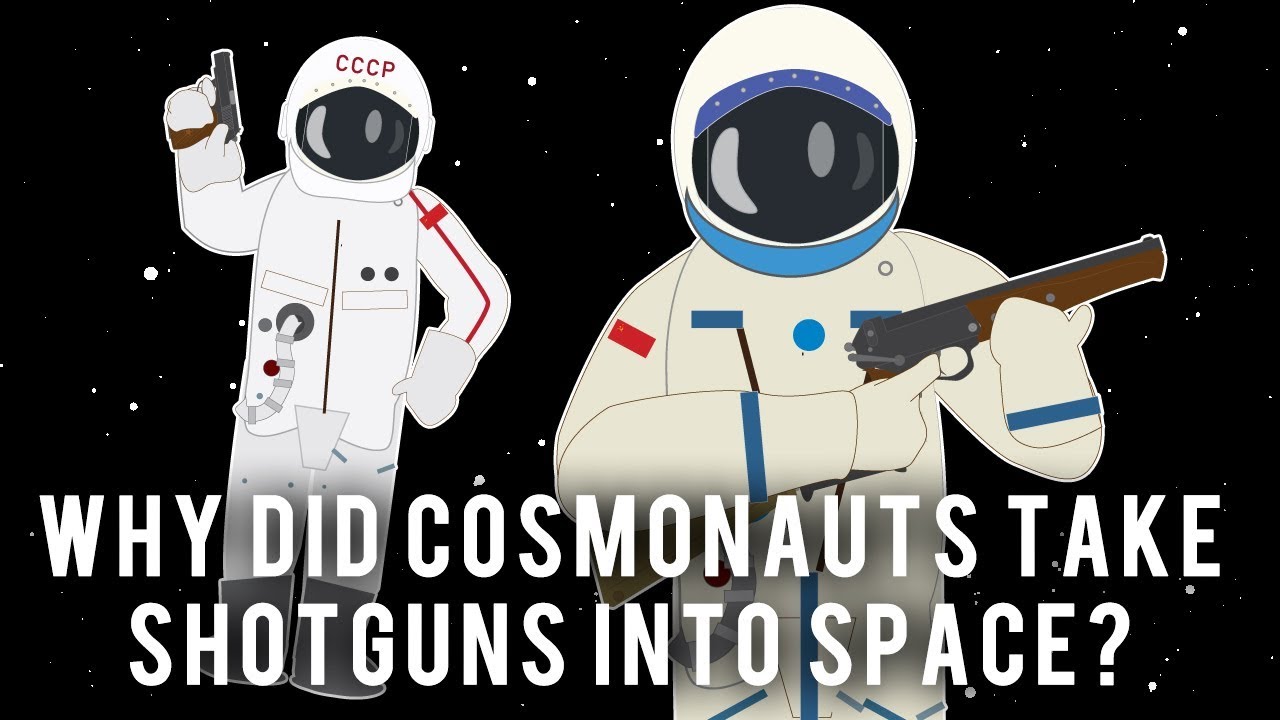 Why did Cosmonauts take Shotguns into Space?
