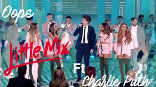Little Mix Oops Ft Charlie Puth Snamespictures
