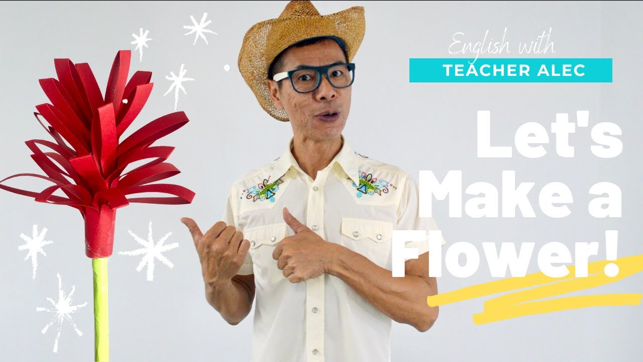 English With Teacher Alec: Let's Make a Flower!