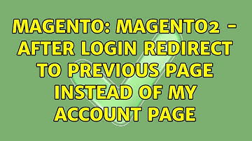 Magento: Magento2 - After login redirect to previous page instead of My Account page