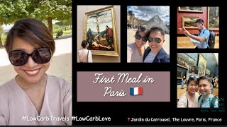 FIRST MEAL IN PARIS AT THE LOUVRE GARDEN | JGR Tan MD #lowcarb #Travel #Food