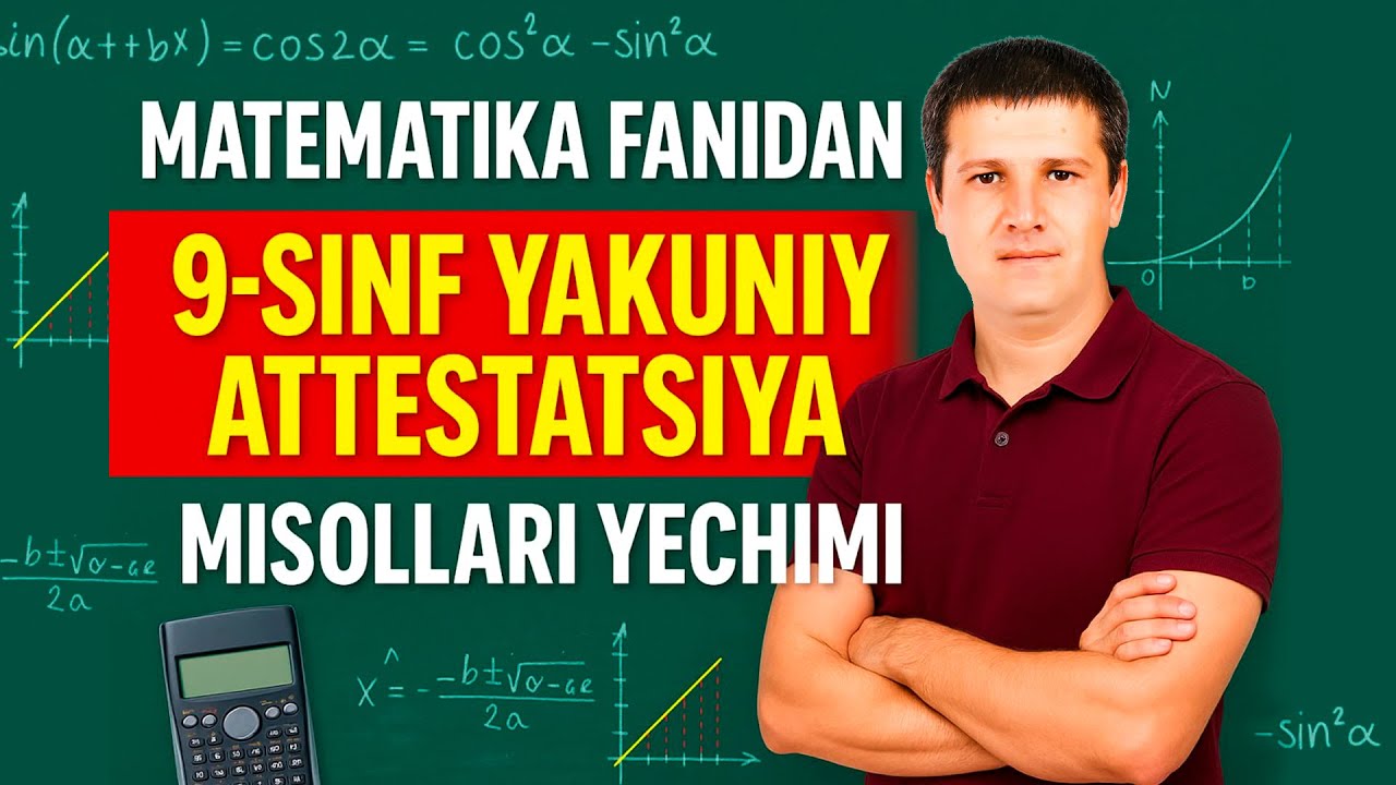 9-sinf matematika yakuniy attestatsiya 2025 5-dars Tenglamalar 2-qism