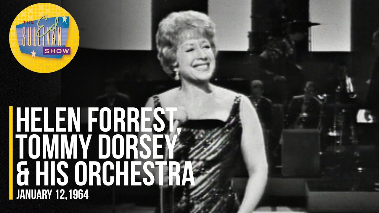 Helen Forrest, Tommy Dorsey & His Orchestra "I've Heard That Song Before" on The Ed Sullivan Show