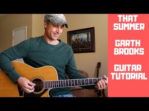 that-summer---garth-brooks---guitar-tutorial-|-lesson