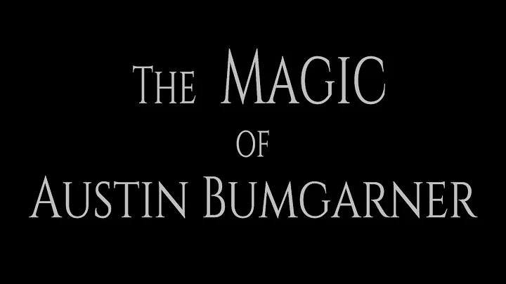 Austin Bumgarner Magic Promotional Video