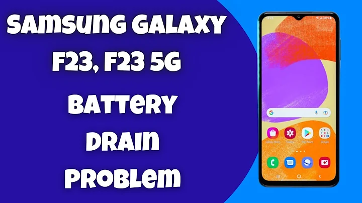 How to Fix Battery Drain Problem Samsung Galaxy F23, F23 5G