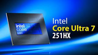 Intel Launches Core Ultra 7 251HX Arrow Lake Processors with 18 CPU Cores and 3 Xe GPU Cores