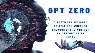 GPT Zero: A software designed to tell you whether the content is written by ChatGPT or by Human