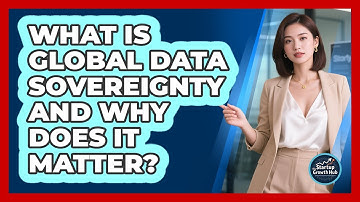 What Is Global Data Sovereignty And Why Does It Matter? - The Startup Growth Hub