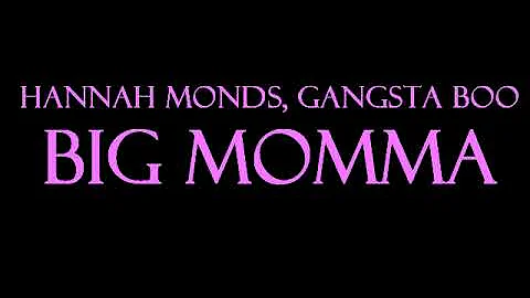 Hannah Monds, Gangsta Boo - Big Momma Instrumental