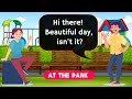 Daily life english conversation practice  at the park  improve your english speaking skills 