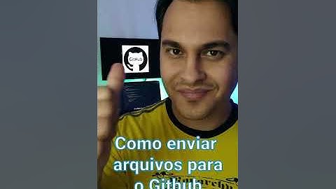 Como enviar arquivos para o Github (rápido e fácil)