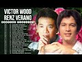 Victor Wood Renz Verano Nonstop Playlist 2022 🌹 Best OPM Nonstop Pamatay Puso Tagalog Songs