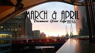 Document Your Life || March & April 2016