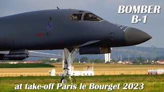bomber B1 Lancer take off at Paris le Bourget 2023