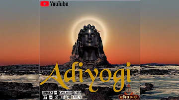 Adiyogi - Kailash Kher / Sadguru / Bhati Daily / Shiv Bhajan / Peaceful Song / Bhajans