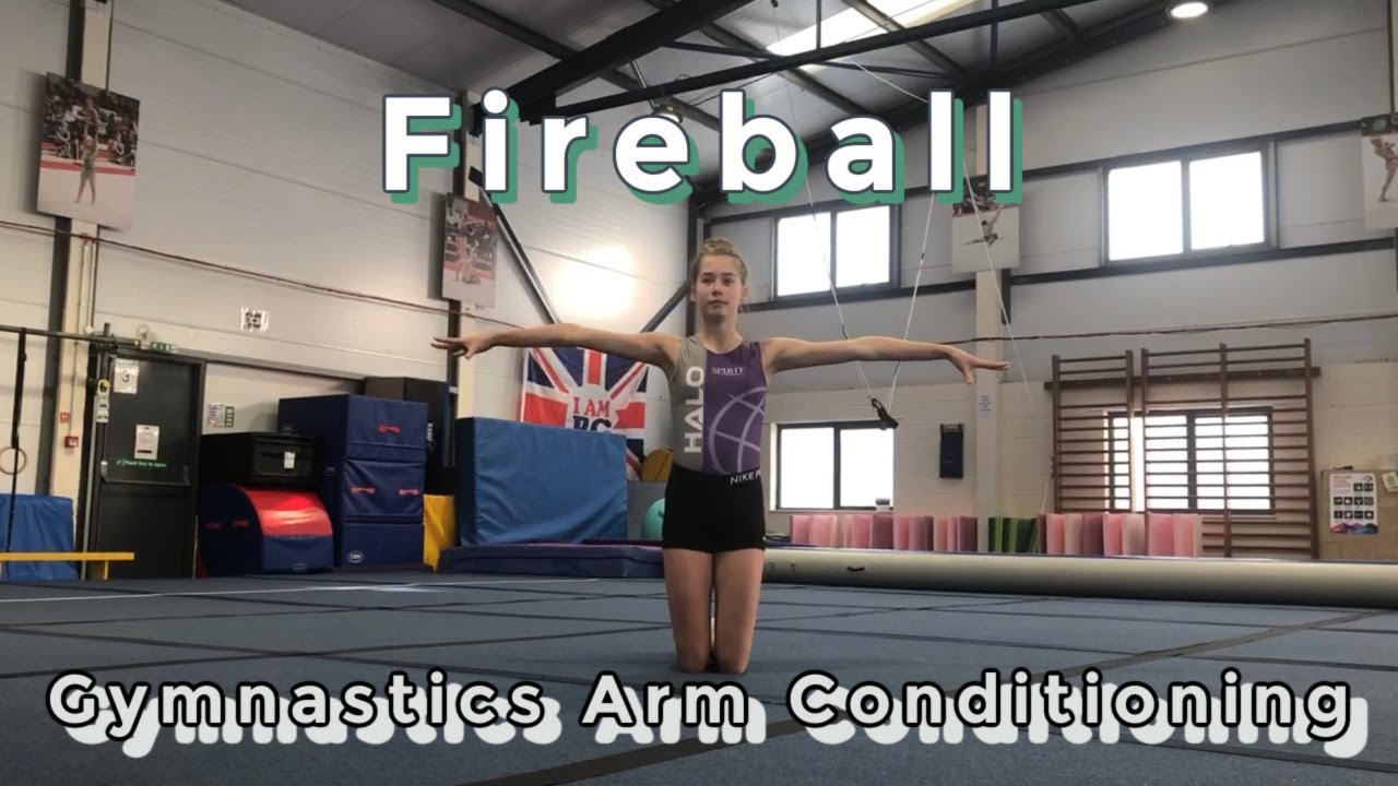 Arm Conditioning Gymnastics Fireball YouTube