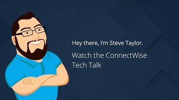 ConnectWise Tech Talk