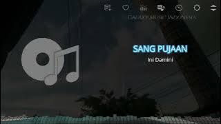 Sang Pujaaan | Ini Damini
