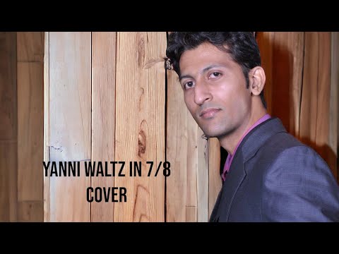 Yanni Waltz In 7 8 Cover By Karthik V