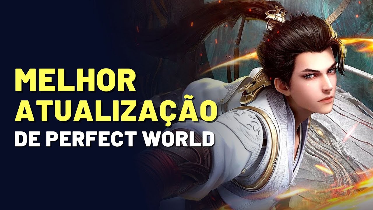 A MAIOR ATUALIZAÇÃO DE PERFECT WORLD EM 2026 (muito boa para iniciantes)