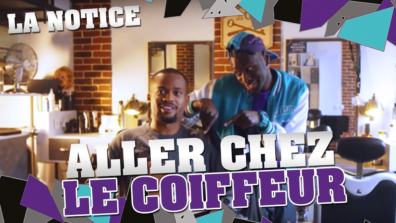 LA NOTICE - ALLER CHEZ LE COIFFEUR