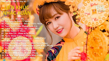 Liên Khúc Nhạc Xuân 2021 - Liên Khúc Nhạc Tết Mới Nhất Hay Nhất- Xuân Tân Sửu