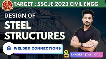 Day 6  | Welded Connections | SSC JE 2023 PAPER 1 | SANDEEP JYANI CIVIL