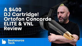 A $400 DJ Cartridge! Ortofon Concorde MKII ELITE & VNL Review | Beatsource Tech