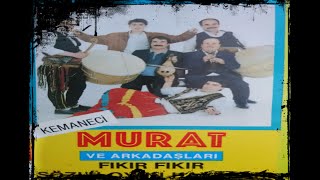 Kemaneci Murat : Ben Murad Alamadım - Ftmrc