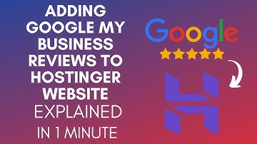 How To Add Google My Business Reviews To Hostinger Website (2025)