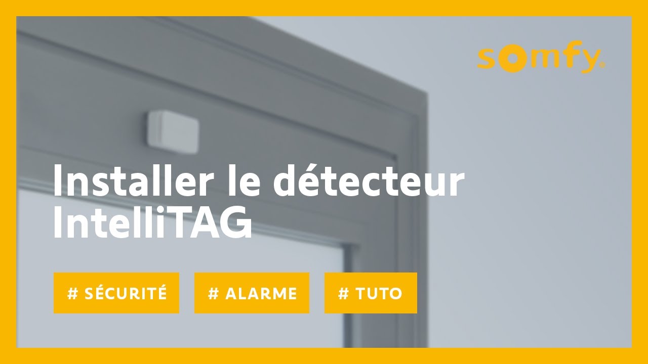 comment-installer-l-intellitag-de-votre-alarme-somfy-somfy-youtube