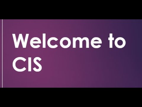 Welcome to CIS - Part 1